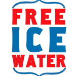 FREE ICE WATER